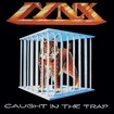 HEAVY METAL/LYNX / Caught In The Trap