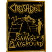 SMALL PATCH/Metal Rock/CRASHDIET / Savage (SP)