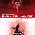 PARALEL MINDS / Every Hour Wounds​.​.​. The Last One Kills (digi) []