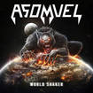 HEAVY METAL/ASOMVEL / World Shaker (国内盤）