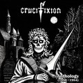 CRUCIFIXION / Anthology (1980-1984)@ []