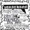 /VARATHRON / Live at the Swamp 1990