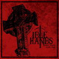 IDLE HANDS / Don't Waste Your Time []