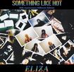 HEAVY METAL/ELIZA / Something Like Hot - 30th Anniversary Different Edition 