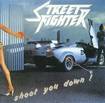 HEAVY METAL/STREET FIGHTER / Shoot You Down! (1995 reissue)