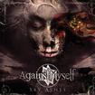 /AGAINST MYSELF / Sky Ashes