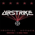 AIRSTRIKE / Initial Attack (1986) + 10 (2019 reissue) []