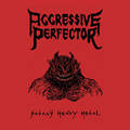 AGGRESSIVE PERFECTOR / Satan's Heavy Metal@iXebJ[tj []