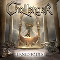 CHALLENGER / Turned to Dust []