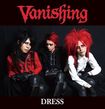 JAPANESE BAND/VANISHING / Dress