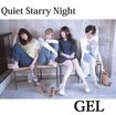 /GEL / Quiet Starry Night/LIFE OR DEATH CRISIS 