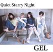 JAPANESE BAND/GEL / Quiet Starry Night/LIFE OR DEATH CRISIS 