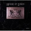 /HOUSE OF LORDS / House of Lords (2013 reissue)