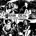 RAW DEAL /  Cut Above the Rest (slip)@NWOBHM []