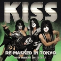 KISS / Re-Masked in Tokyo (2CD) []