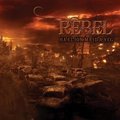 REBEL / Ha eljon majd a veg []