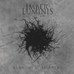 /IMBER LUMINIS / Same Old Silences (digi)