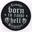 SMALL PATCH/Metal Rock/LEMMY KILMISTER / Born to Raise Hell CIRCLE (SP) Motorhead