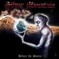 SILVER MOUNTAIN / Before the Storm []