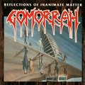 GOMORRAH / Reflections of Inanimate Matter + demo 1991 (2020 reissue) []