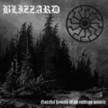 BLIZZARD / Hateful Hymns of an Endless Winter []