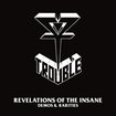 /TROUBLE / Revelations of the Insane (2CD/slip)