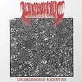 PHOBOPHILIC / Undimensioned Identities []