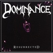 THRASH METAL/DOMINANCE / Resurrected