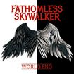 JAPANESE BAND/FATHOMLESS SKYWALKER / World End 
