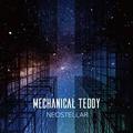MECHANICAL TEDDY / Neostellar []