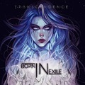 BORN IN EXILE / Transcendence []
