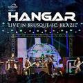 HANGAR / Live in Brusque/SC. Brazil@i2CD) []