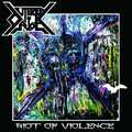 OUTBREAK RIOT / Riot of Violence []