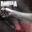 THRASH METAL/PANTERA / Vulgar Display Of Power
