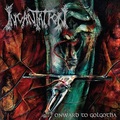 INCANTATION / Onward to Golgotha []