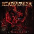 HOUWITSER / Bestial Atrocity []