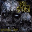 /FOUL STENCH / Eternal Riot