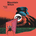 MOUNTAIN WITCH / Extinct Cults (digi) NEW !!  []