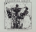 CELESTIAL GRAVE / Chthonic Katharsis (digi) []