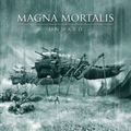 MAGNA MORTALIS / Onward []