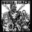 THRASH METAL/BROKEN BONES / Dem Bones + Decapitated (2020 reissue)