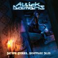 ATTICK DEMONS / Daytime Stories... Nightmare Tales []