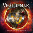 HEAVY METAL/VHALDEMAR / Metal of the World