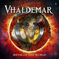 VHALDEMAR / Metal of the World []