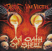 THRASH METAL/RIOTOR / VAE VICTIS / An Oath of Steel (split)