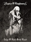 /ESSENCE OF BLASPHEMERS / Calyx of Black Metal Blood (199限定 A5 digi/limited)