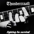 THUNDERCRAAFT / Fighting for Survival (collectos CD) []
