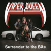 HEAVY METAL/VIPER QUEEN / Surrender to the Bite　HAIR METAL新星！