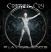 HEAVY METAL/CRIMSON CRY / Playing Gods (NEW!!)