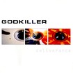 中古２/GODKILLER / deliverance (中古）